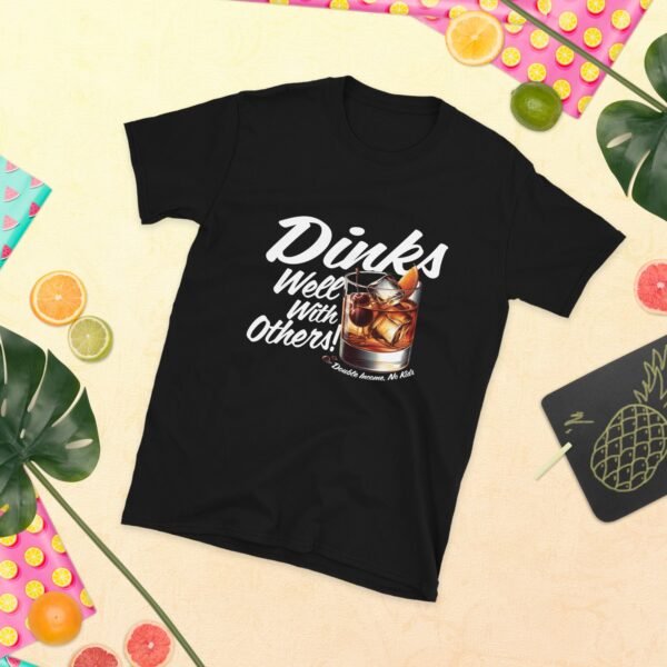 DINKS WELL WITH OTHERS ( DOUBLE INCOME. NO KIDS) Short-Sleeve Unisex T-Shirt